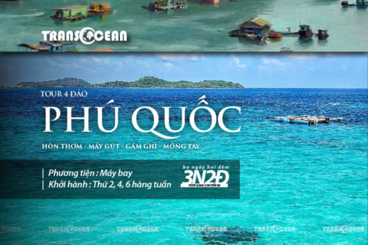 TOUR PHÚ QUỐC 4 ĐẢO THIÊN ĐƯỜNG - RẠCH VẸM MÙA SAO BIỂN 3N2Đ