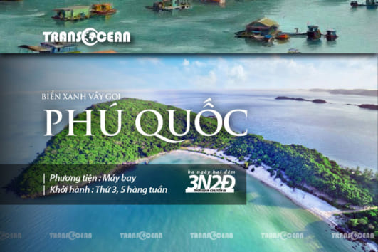 TOUR PHÚ QUỐC | BIỂN XANH VẪY GỌI 3N2Đ