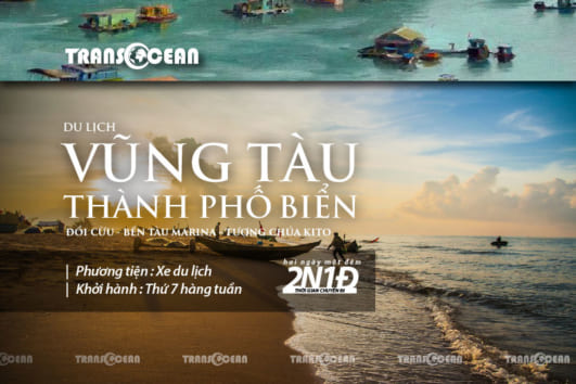 TOUR VŨNG TÀU 2N1Đ | ĐỒI CỪU – BẾN TÀU MARINA – TƯỢNG CHÚA KITÔ