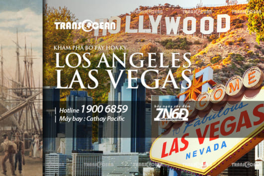 BỜ TÂY HOA KỲ | LOS ANGELES - LAS VEGAS 7N6Đ