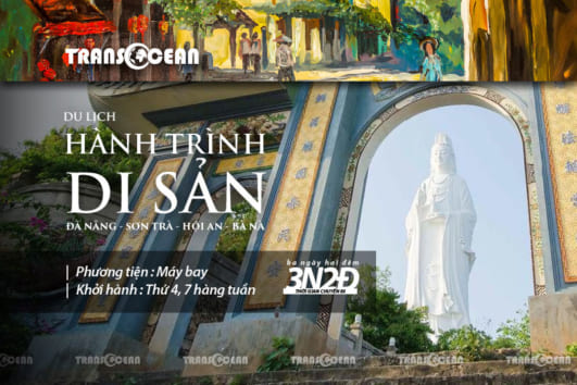 HÀNH TRÌNH DI SẢN | ĐÀ NẴNG – SƠN TRÀ – HỘI AN – BÀ NÀ