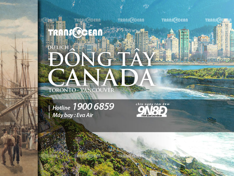 TOUR TOÀN CẢNH ĐÔNG TÂY CANADA | TORONTO - VANCOUVER