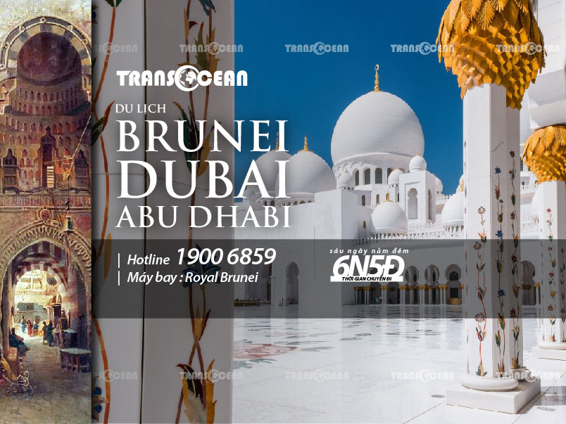TOUR BRUNEI – DUBAI – ABU DHABI 6N5Đ